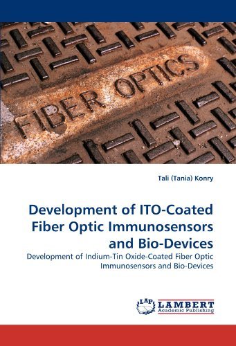 Cover for Tali (Tania) Konry · Development of Ito-coated Fiber Optic Immunosensors and Bio-devices: Development of Indium-tin Oxide-coated Fiber Optic Immunosensors and Bio-devices (Paperback Book) (2011)
