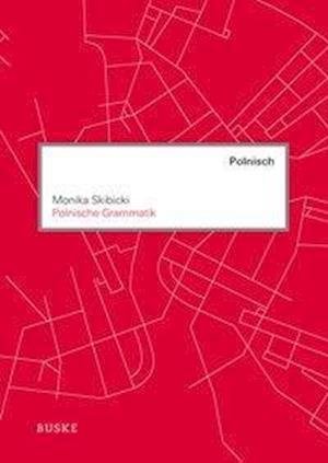 Cover for Skibicki · Polnische Grammatik (Buch)
