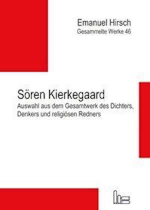 Gesammelte Werke.46 - Kierkegaard - Bücher -  - 9783899911824 - 