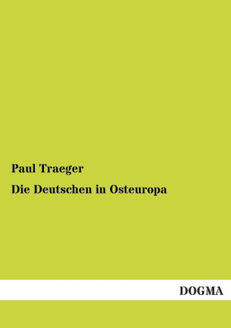 Cover for Paul Traeger · Die Deutschen in Osteuropa (Paperback Book) [German edition] (2012)