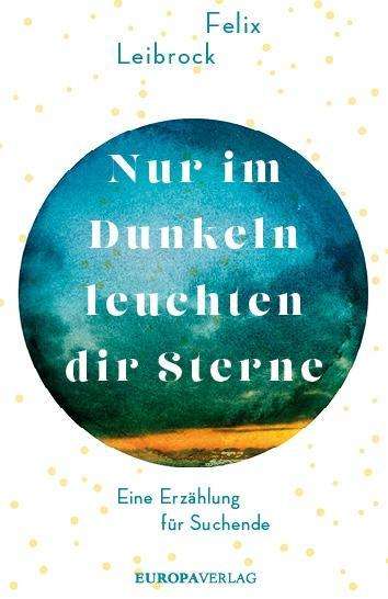 Cover for Leibrock · Nur im Dunkeln leuchten dir St (Book)