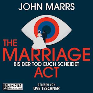 Cover for John Marrs · The Marriage Act (Audiobook (CD)) (2024)