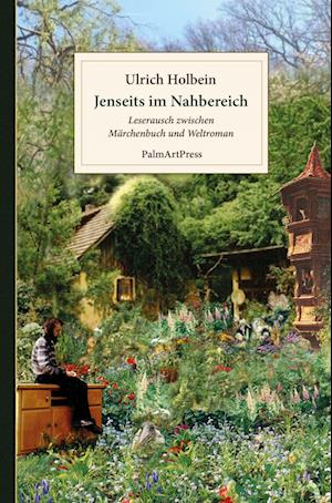 Cover for Ulrich Holbein · Jenseits im Nahbereich (Book) (2024)