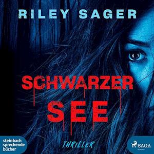 Cover for Riley Sager · Schwarzer See (Audiobook (CD)) (2024)