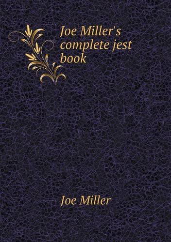 Cover for Joe Miller · Joe Miller's Complete Jest Book (Paperback Book) (2013)