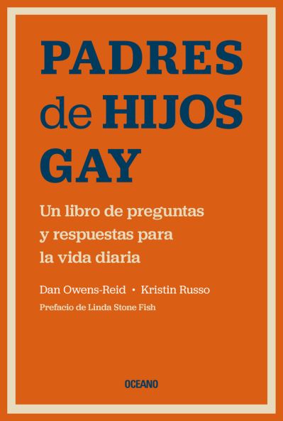 Padres de Hijos Gay - Kristin Russo - Książki - Editorial Oceano de Mexico - 9786075576824 - 1 września 2023