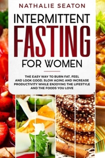 Cover for Nathalie Seaton · Intermittent Fasting for Women (Taschenbuch) (2019)