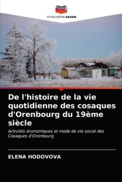 Cover for Elena Hodovova · De l'histoire de la vie quotidienne des cosaques d'Orenbourg du 19ème siècle (Paperback Book) (2021)