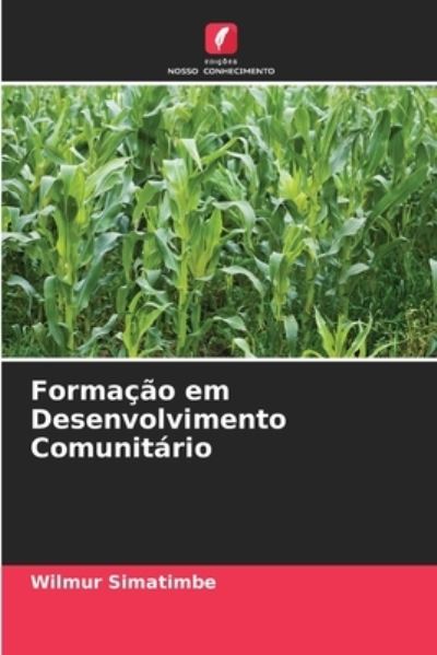 Cover for Wilmur Simatimbe · Formacao em Desenvolvimento Comunitario (Paperback Book) (2021)