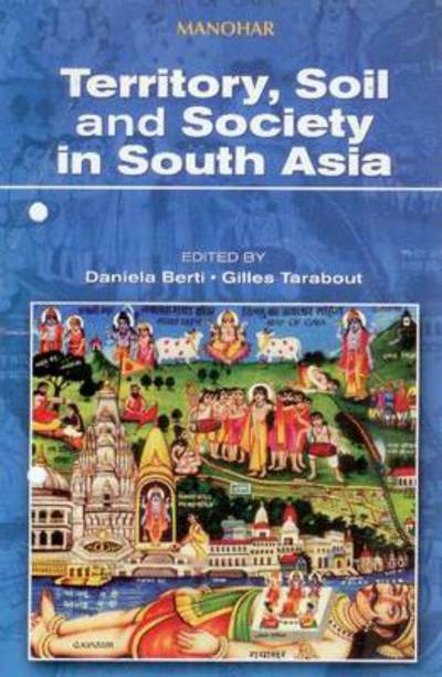 Cover for Daniela Berti · Territory, Soil &amp; Society in South Asia (Hardcover Book) (2009)