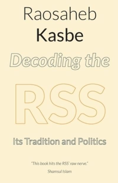 Cover for Raosaheb Kasbe · Decoding the RSS (Paperback Bog) (2020)