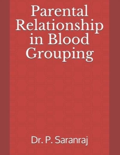 Cover for P Saranraj · Parental Relationship in Blood Grouping (Paperback Book) (2021)