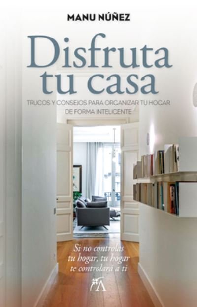 Cover for Manu Núñez · Disfruta tu casa (Paperback Book) (2023)