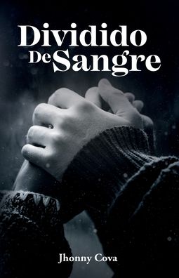 Cover for Amazon Digital Services LLC - KDP Print US · Dividido De Sangre (Paperback Book) (2021)