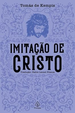 Imitacao de Cristo - Tomas de Kempis - Books - Principis - 9788594318824 - December 16, 2021