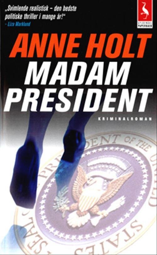 Cover for Anne Holt · Gyldendals Paperbacks: Madam President (Paperback Bog) [2. udgave] [Paperback] (2008)