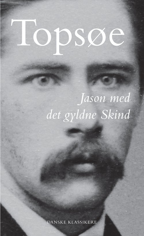 Cover for Vilhelm Topsøe · Danske klassikere fra DSL: Jason med det gyldne Skind (Bound Book) [1º edição] [Indbundet] (2010)