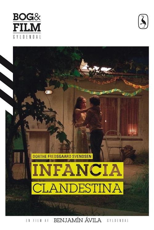 Bog & Film. Spansk: Infancia Clandestina (Med Indlagt Dvd) - Dorthe Svendsen - Kirjat - Gyldendal - 9788702148824 - maanantai 19. toukokuuta 2014