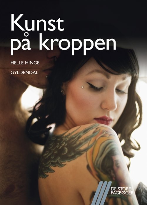 Cover for Helle Hinge · De store fagbøger: Kunst på kroppen (Sewn Spine Book) [1er édition] (2016)