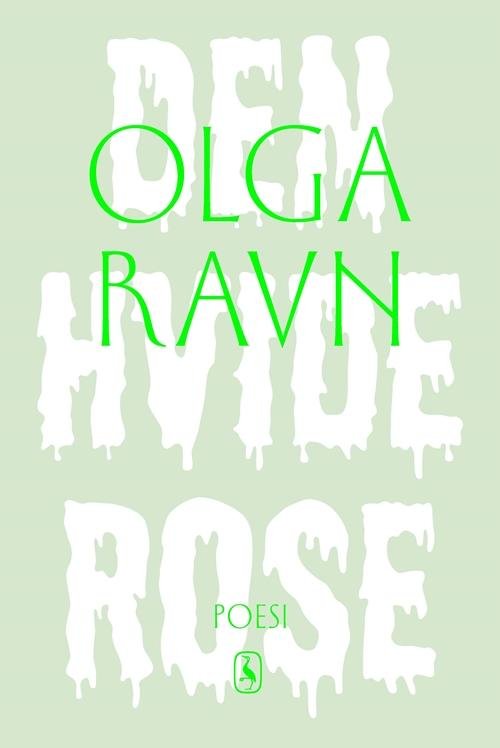 Cover for Olga Ravn · Den hvide rose (Taschenbuch) [1. Ausgabe] (2016)