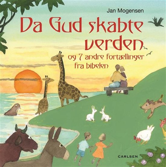 Cover for Jan Mogensen · Da Gud skabte verden og 7 andre fortællinger (Innbunden bok) [1. utgave] (2016)