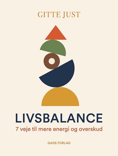Cover for Gitte Just · Livsbalance (Sewn Spine Book) [1er édition] (2024)