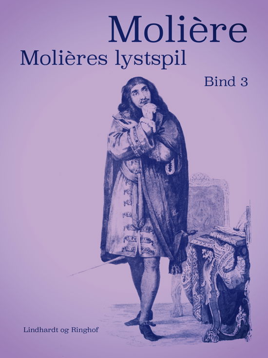 Cover for Molière · Molières lystspil: Molières lystspil. Bind 3 (Sewn Spine Book) [1st edition] (2020)