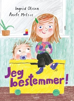Cover for Ingrid Olsson · Jeg bestemmer! (Hardcover Book) [1. wydanie] (2021)