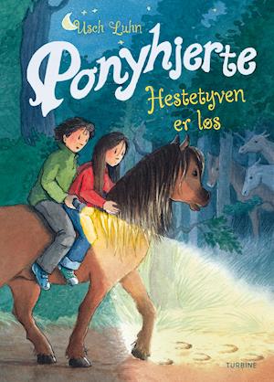 Cover for Usch Luhn · Ponyhjerte - Hestetyven er løs (Innbunden bok) [1. utgave] (2021)