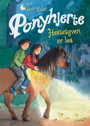 Cover for Usch Luhn · Ponyhjerte - Hestetyven er løs (Hardcover bog) [1. udgave] (2021)