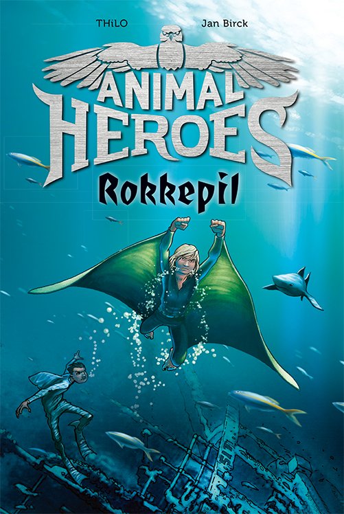 Cover for THiLO · Animal Heroes: Animal Heroes 2: Rokkepil (Bound Book) [1st edition] (2020)
