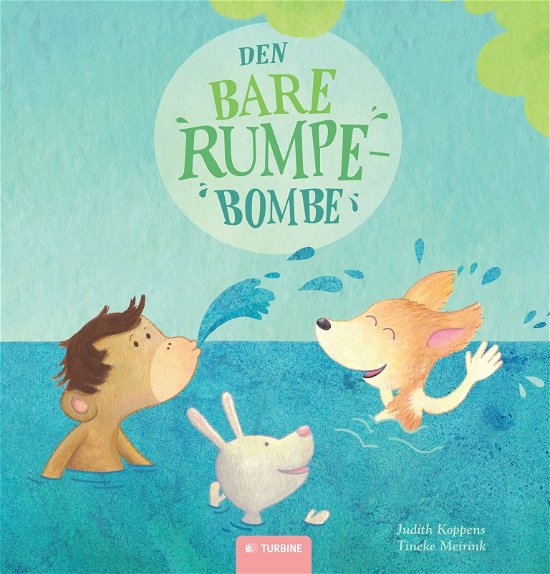 Cover for Judith Koppens · Den bare rumpe-bombe (Innbunden bok) [Indbundet] (2014)