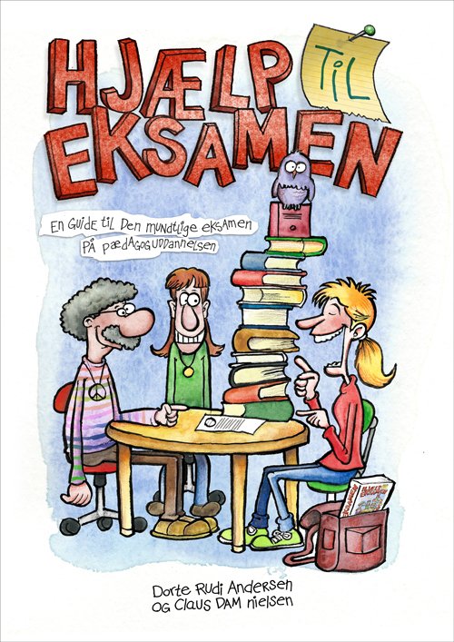 Hjælp til eksamen - Sorte Rudi Andersen og Claus Dam Nielsen - Books - Dafolo - 9788771601824 - January 5, 2016