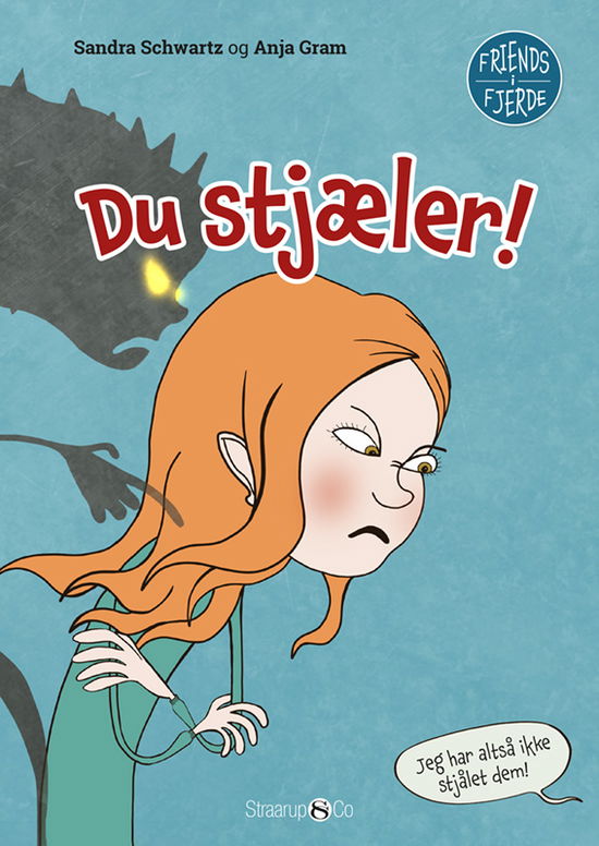 Cover for Sandra Schwartz · Friends i fjerde: Du stjæler! (Inbunden Bok) [1:a utgåva] (2021)