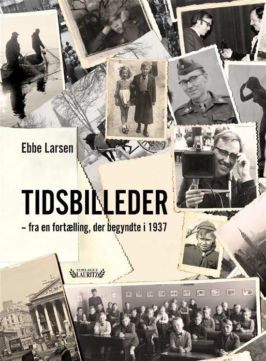Cover for Ebbe Larsen · Tidsbilleder (Hardcover Book) [1. Painos] (2018)