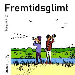 Cover for Sju G Thorup · Fremtidsglimt 2. samling (Taschenbuch) [1. Ausgabe] (2021)
