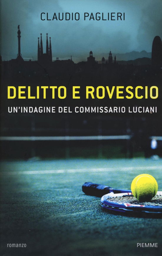 Cover for Claudio Paglieri · Delitto E Rovescio. Un'indagine Del Comissario Luciani (Book)