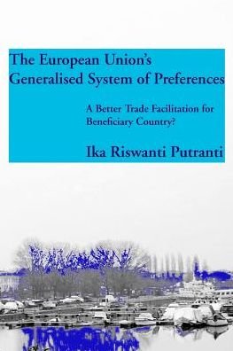 Cover for Ika Riswanti Putranti · The European Union's Generalised System of Preferences (Taschenbuch) (2016)