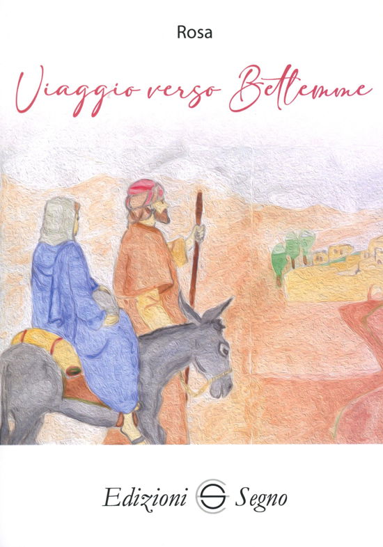 Cover for Rosa · Viaggio Verso Betlemme (Book)