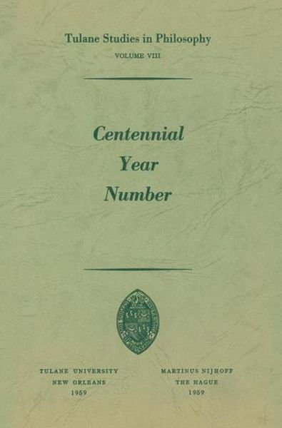 James K. Feibleman · Centennial Year Number - Tulane Studies in Philosophy (Paperback Book) [1959 edition] (1959)