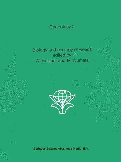 Cover for W Holzner · Biology and Ecology of Weeds - Geobotany (Hardcover Book) (1982)