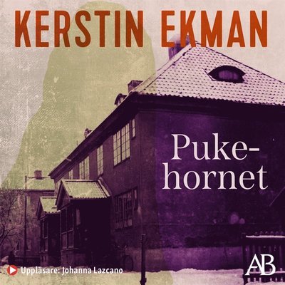 Cover for Kerstin Ekman · Pukehornet : Om konsten att dö på rätt ställe (Hörbok (MP3)) (2020)
