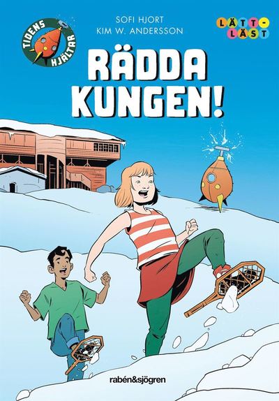 Cover for Sofi Hjort · Tidens hjältar: Rädda kungen! (Bound Book) (2017)