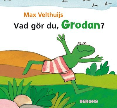 Cover for Max Velthuijs · Vad gör du, Grodan? (Kartongbok) (2016)