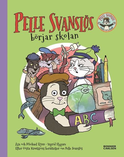 Cover for Michael Rönn · Pelle Svanslös: Pelle Svanslös börjar skolan (Gebundesens Buch) (2017)