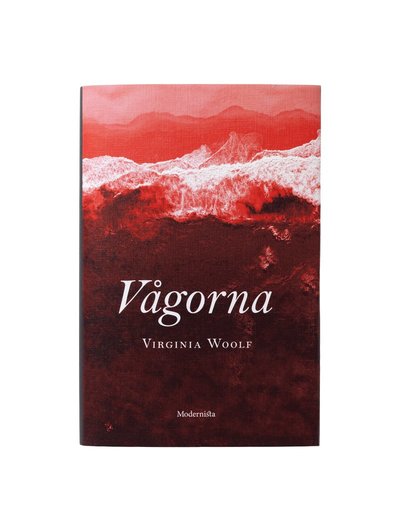 Cover for Virginia Woolf · Modernista klassiker: Vågorna (Bound Book) (2019)