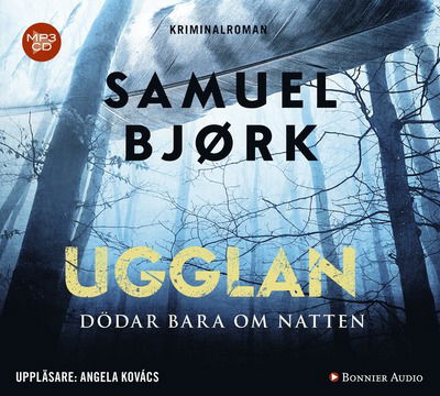 Ugglan dödar bara om natten - Samuel Bjørk - Music - Bonnier Audio - 9789176470824 - June 23, 2016