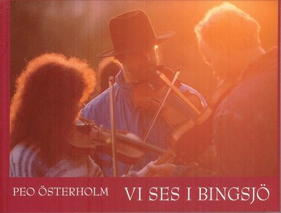 Cover for Peo Österholm · Vi ses i Bingsjö? (Bok) (2009)