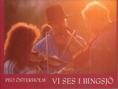 Cover for Peo Österholm · Vi ses i Bingsjö? (Book) (2009)