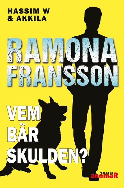 Cover for Ramona Fransson · HW &amp; Akkila: Vem bär skulden? (Buch) (2020)